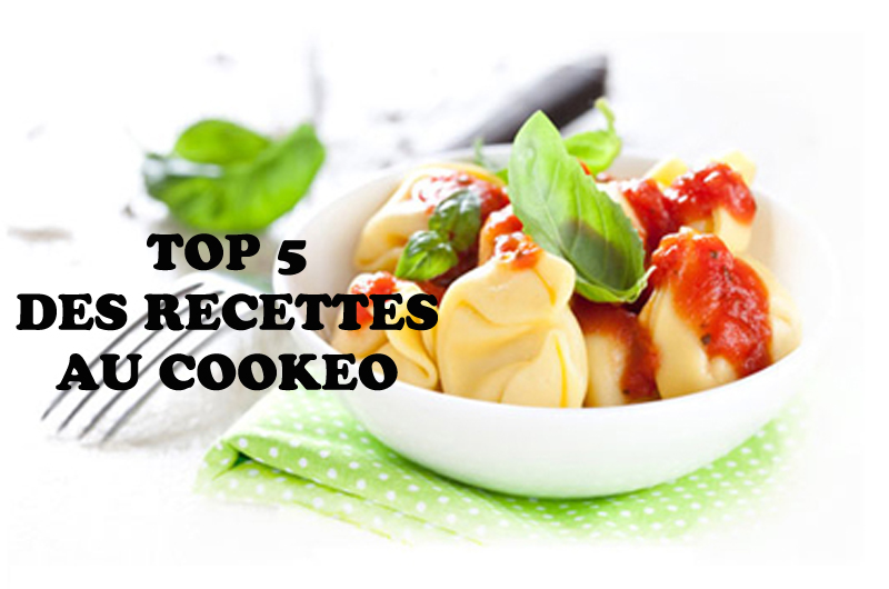 Top 5 des recettes Cookeo