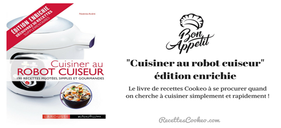Notre avis sur le livre « Cuisiner au robot cuiseur » édition enrichie